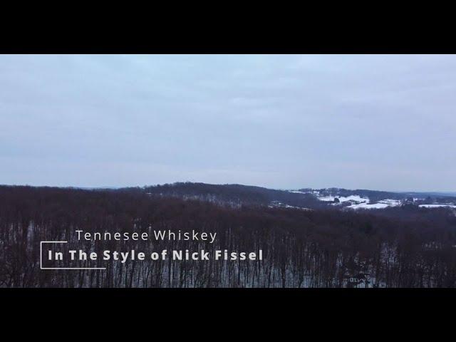 Tennesse Whiskey - In the style of Nick Fissel DJI Mini 2