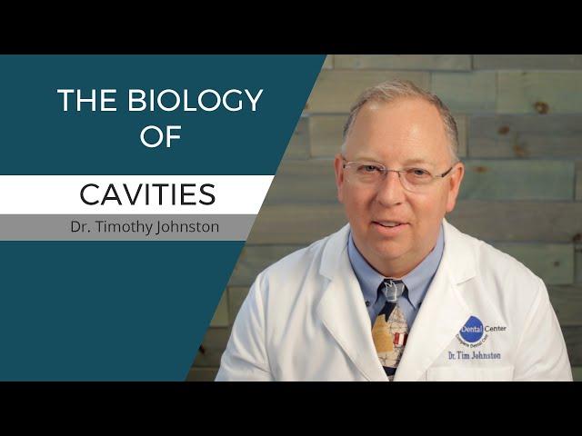 Biology of Cavities