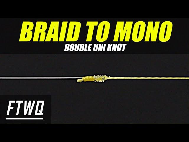 Fishing Knots: Double Uni Knot - How to Tie Braid to Fluorocarbon or Braid to Mono