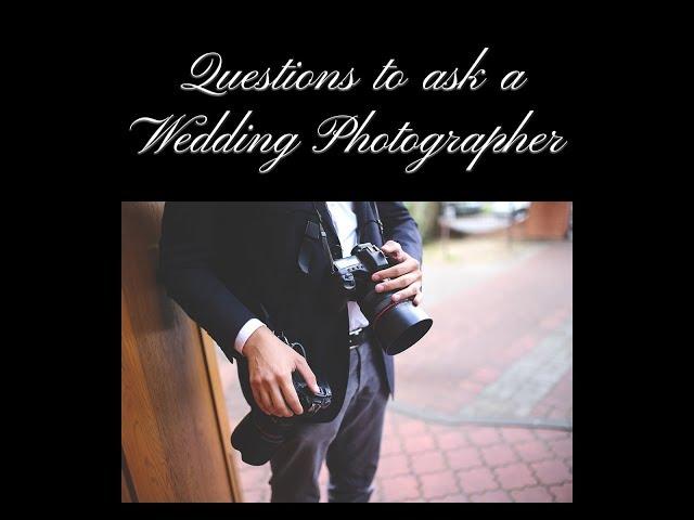 Questions to ask a wedding photographer before you hire them to capture your dream wedding