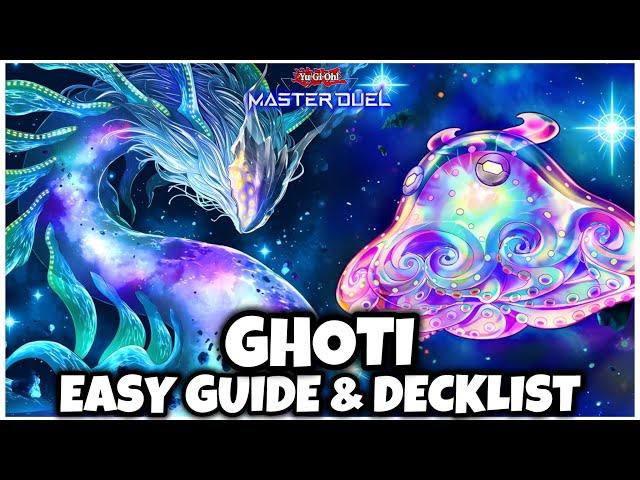 GHOTI | EASY GUIDE & DECKLIST! (New Combos)