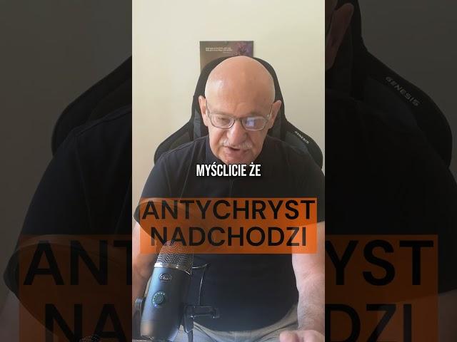 Antychryst nadchodzi #chwe #andrzejcyrikas