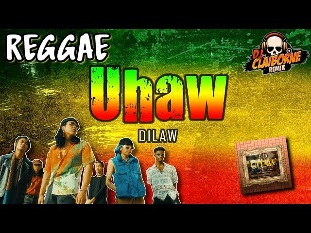 UHAW (Tayong Lahat) | Reggae Version | Dilaw  DJ Claiborne Remix