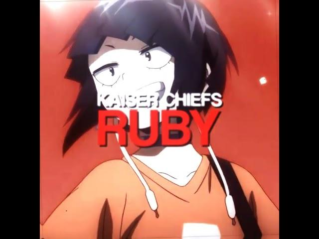 Kaiser Chiefs -  Ruby ( slowed )