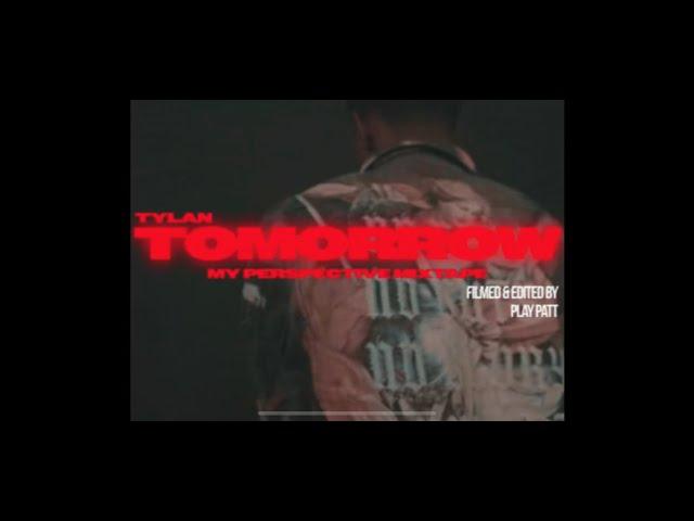 Tylan - Tomorrow (Official Video)