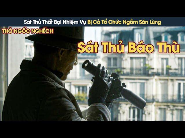 [Review Phim] Sát Thủ Số 1 Thất Bại Nhiệm Vụ Bị Cả Tổ Chức Ngầm Truy Lùng