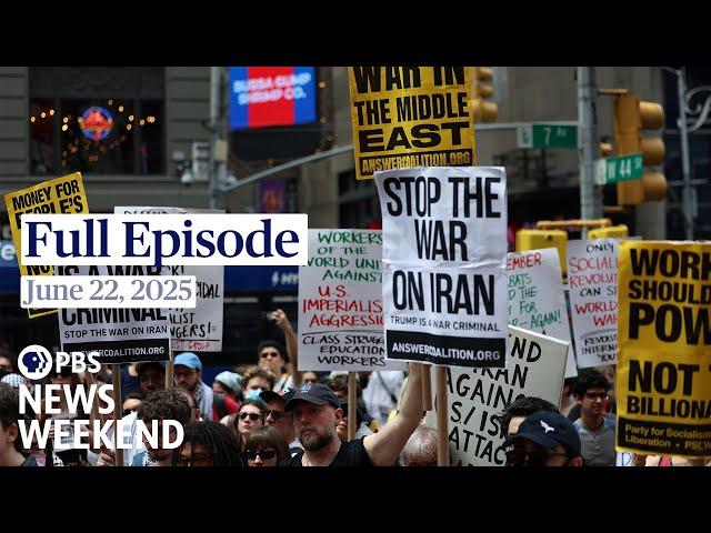 PBS News Weekend full episode, June 22, 2025