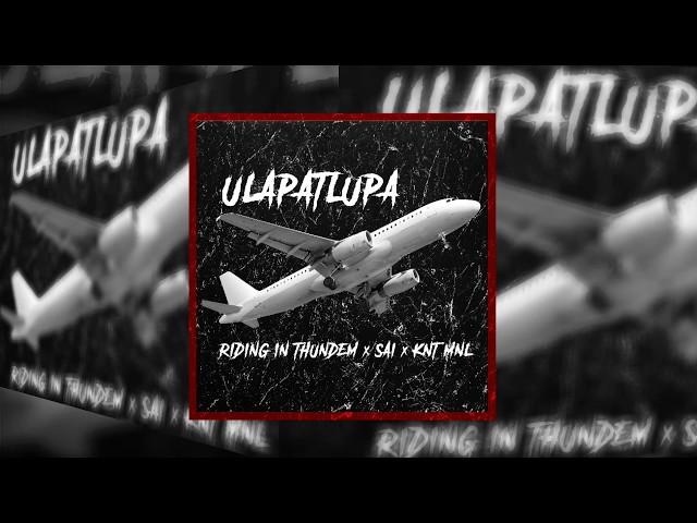 Riding in thundem - Ulapatlupa (Feat. SAI & KNTMNL)