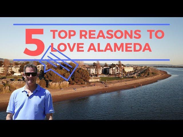 Top 5 reasons To Love Alameda