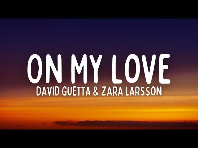 Zara Larsson & David Guetta - On My Love (Lyrics)