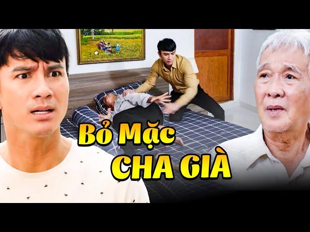 BỎ MẶC CHA GIÀ | Phim Ngắn Cuối Tuần 2024 | Phim Ngắn Việt Nam Mới Nhất 2024 | Phim Ngắn 2024 THVL