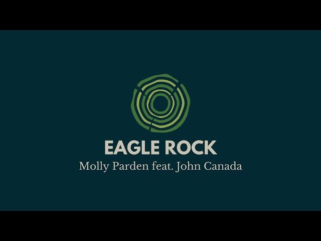 "Eagle Rock" - Molly Parden feat. John Canada | Tone Tree Music