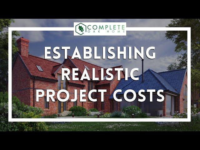 Establishing realistic project costs