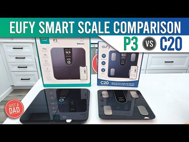 Eufy Smart Scale P3 vs C20 COMPARISON