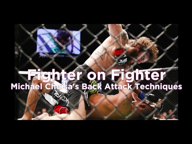 Fighter On Fighter: Michael Chiesa's Back Attack Techniques - UFC Fight Night 112