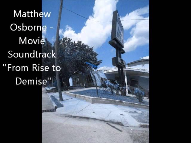 Matthew Osborne - Movie Soundtrack ''From Rise to Demise'' (beattape)