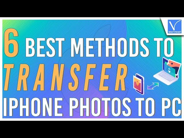 How To Transfer Photos from iPhone to PC - 6 Best Ways [Free & Premium]