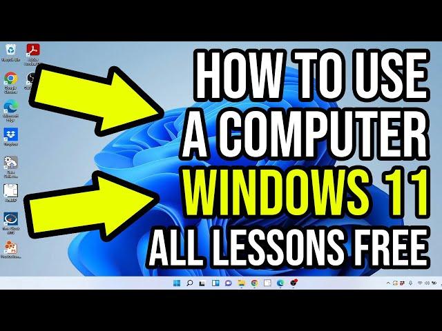 How To Use A Computer Windows 11 For Beginners ALL Lessons