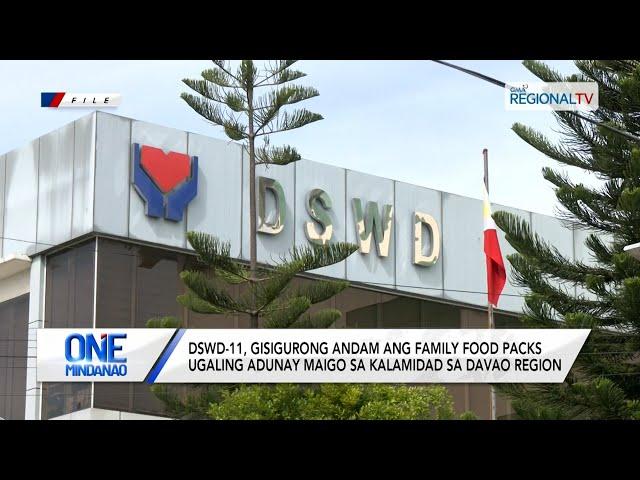 One Mindanao: DSWD-11, gisigurong andam ugaling adunay maigo sa kalamidad sa Davao Region