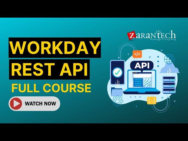 Workday REST API Training | Workday Integration Full Course | ZaranTech