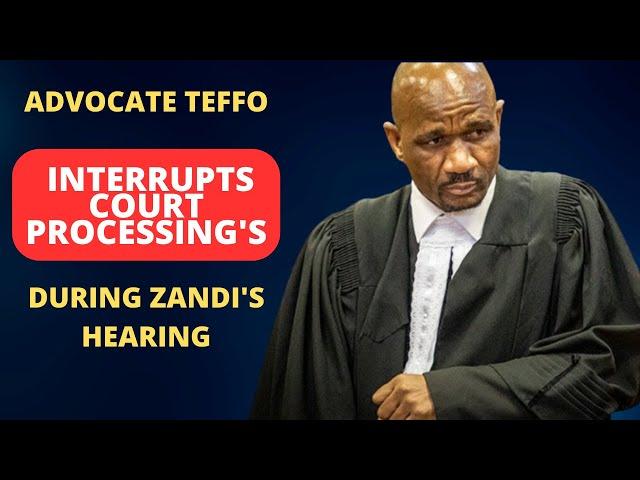 Senzo Meyiwa Murder Trial: Advocate Teffo Interrupts Court Processing's During Zandi's Hearing