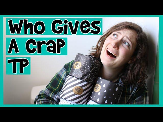 Who Gives A Crap Bamboo TP Review // The BEST Bamboo Toilet Paper???