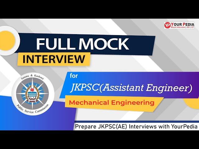 JKPSC(AE) Full Mock Interview | ME | Interview Preparation | JKPSC(AE) Interview guidance with YP