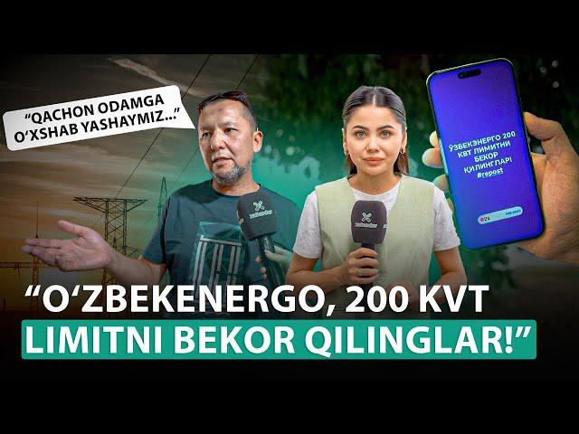 “O‘zbekenergo, 200 kVt limitni bekor qilinglar!”