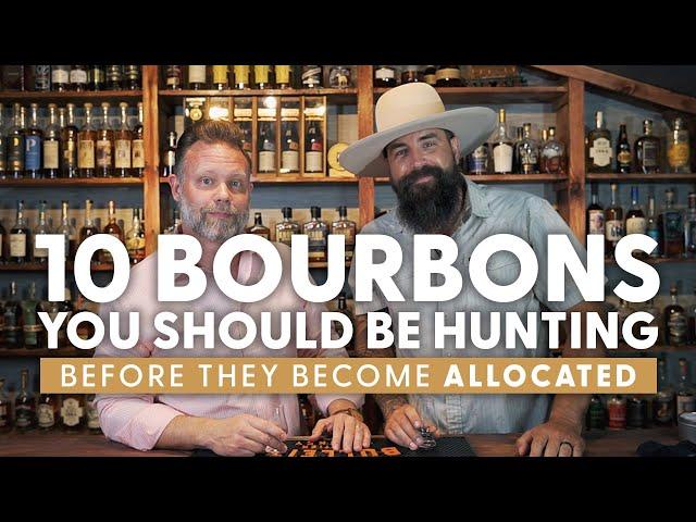 Top 10 Bourbons You Should be Hunting RIGHT NOW! (May Be Allocated Soon) - Bourbon Real Talk 157