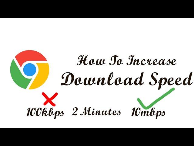 How to increase download speed in chrome || Chrome Fast Download System || Itz Efti