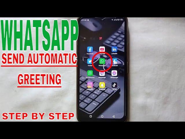  How To Send Automatic Greeting Message On WhatsApp Business 