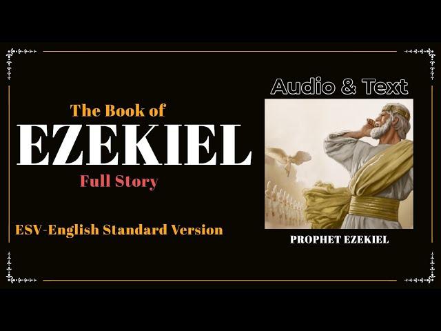 The Book of Ezekiel (ESV) | Full Audio Bible with Text by Max McLean