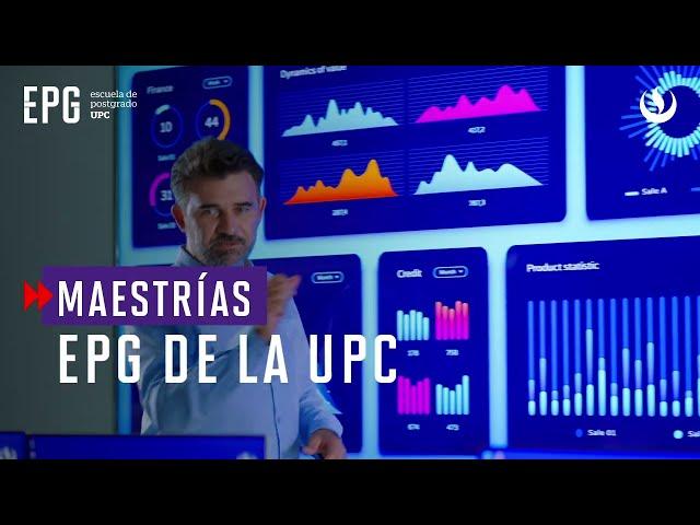 Estudia una maestría en EPG de la UPC