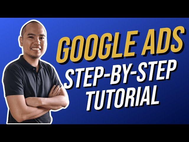 Google Ads Step-by-Step Tutorial 2024 (Tagalog) - 100% Guaranteed Effective