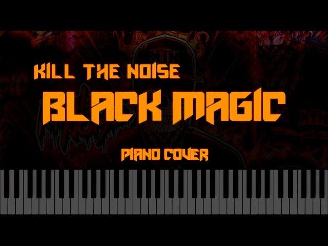 BLVCK MVGIC (by Kill The Noise) — Piano Cover