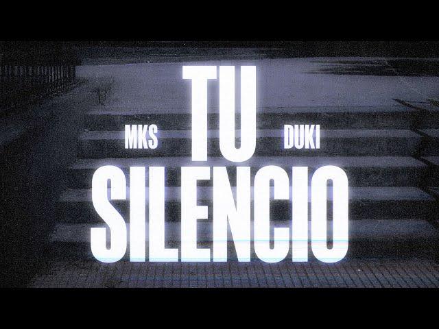 MKS SSJ, DUKI - TU SILENCIO (Official Video)