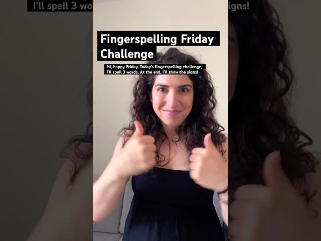 Fingerspelling challenge and ASL SIGNS!