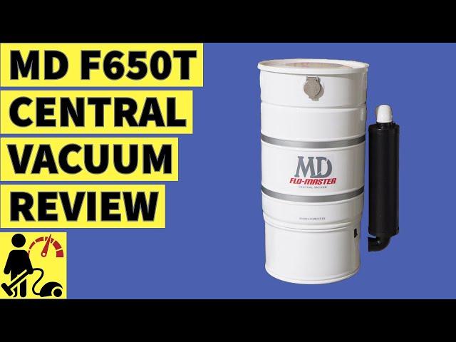 MD Flo-Master F650t Built In  Central  Vacuum Review