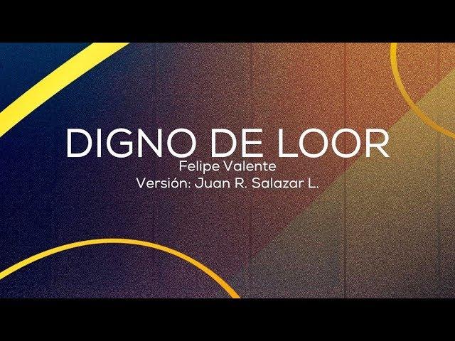 DIGNO DE LOOR - ADORADORES 2