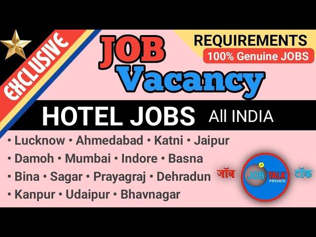 All INDIA Jobs in HOTELS | Recruitment Drive @JobTalkprivate