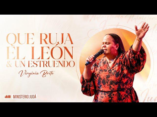 Que ruja el León | Un Estruendo | Pastora Virginia Brito ft. Ministerio Juda | AVIVADAS 2024