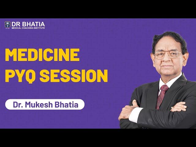 NEET PG PYQ Session of Medicine || Dr. Mukesh Bhatia || DBMCI || eGurukul