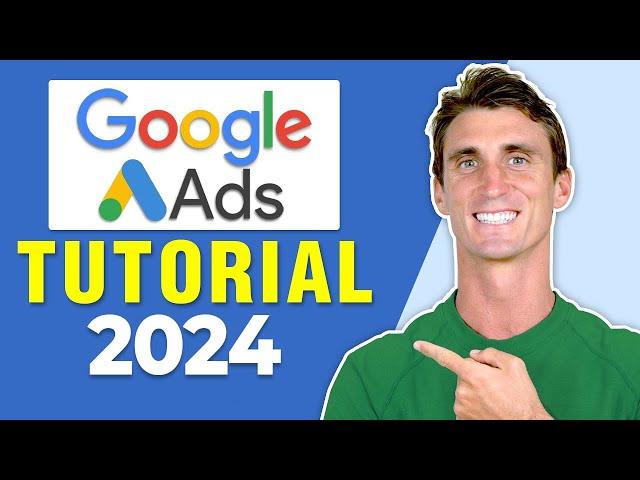 Google Ads Tutorial 2025 with Step by Step Adwords Walkthrough