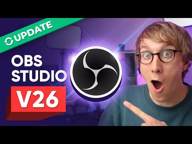 15+ NEW Features You NEED To Know About in OBS Studio V26