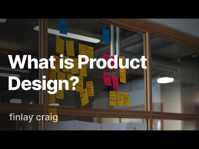 What is Product Design?