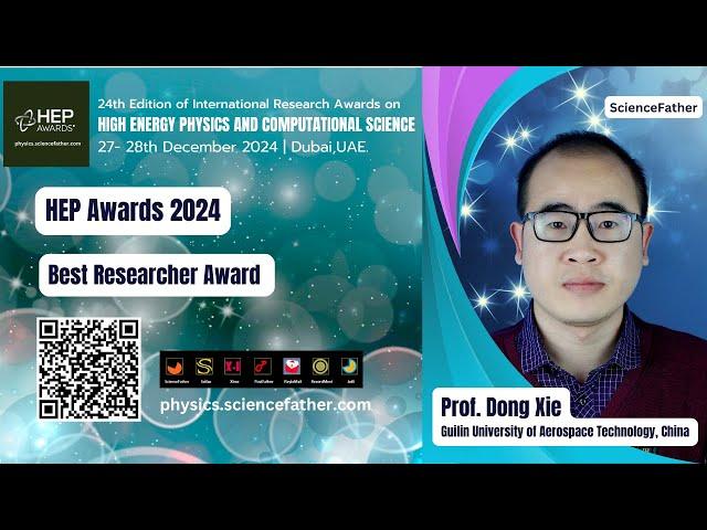 Sciencefather.com | Prof. Dong Xie |Guilin University of Aerospace Technology |Best Researcher Award