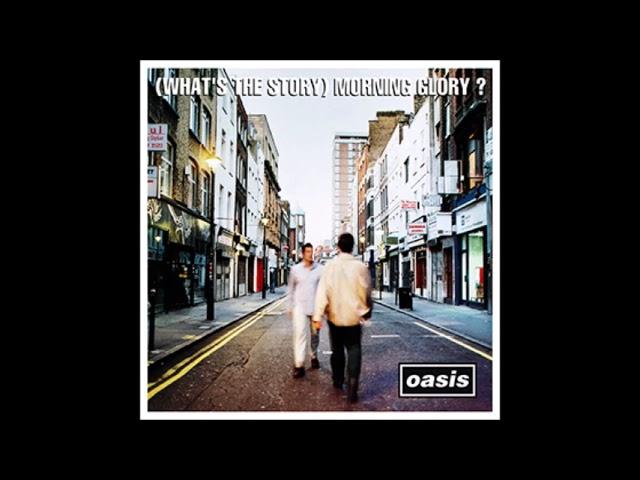 CLASSIC ALBUM! OASIS - WHATS THE STORY (MORNING GLORY) FULL ALBUM 1995