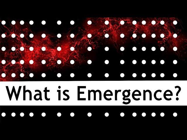 What is emergence? What does "emergent" mean?