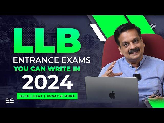 LLB Entrance Exams you can write in 2024 | KLEE, CLAT 2024 Entrance preparation