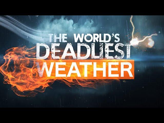 Worlds Deadliest Weather (Two8Nine Featured) (Season 3 Episode 11)